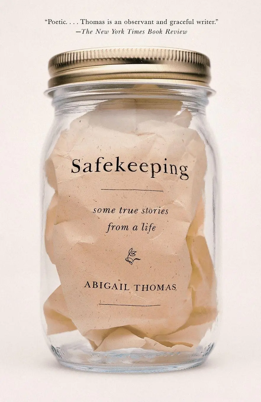 Cover: 9780385720557 | Safekeeping | Some True Stories from a Life | Abigail Thomas | Buch