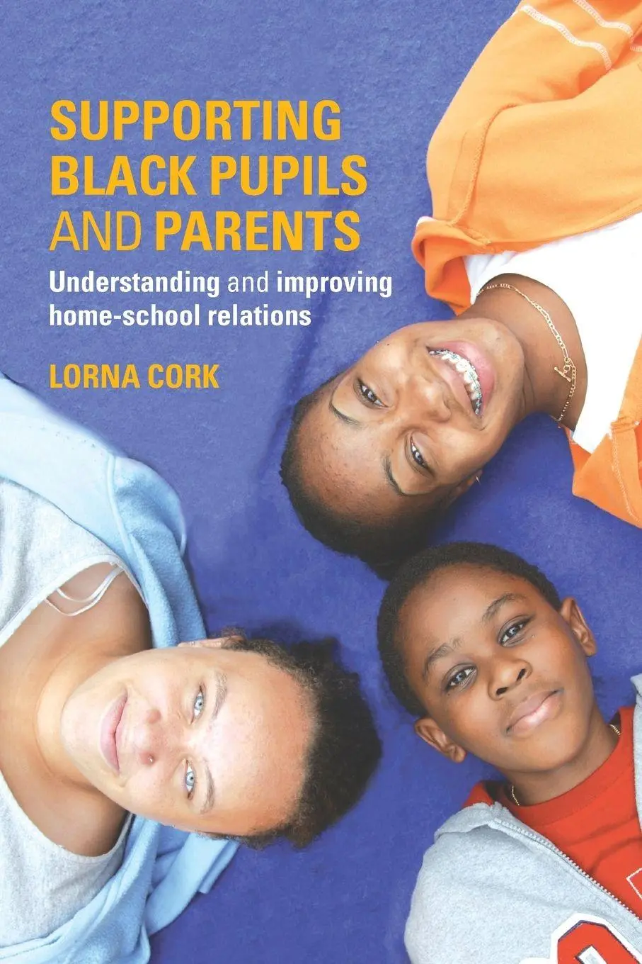 Cover: 9780415340557 | Supporting Black Pupils and Parents | Lorna Cork | Taschenbuch | 2005