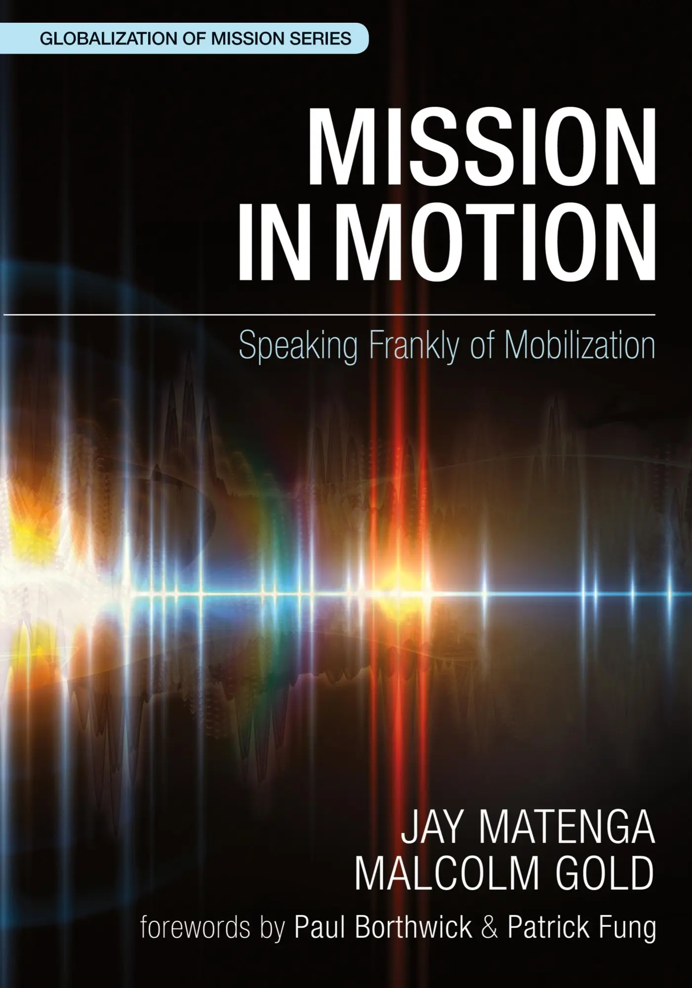 Cover: 9780878080557 | Mission in Motion | Speaking Frankly of Mobilization | Matenga (u. a.)
