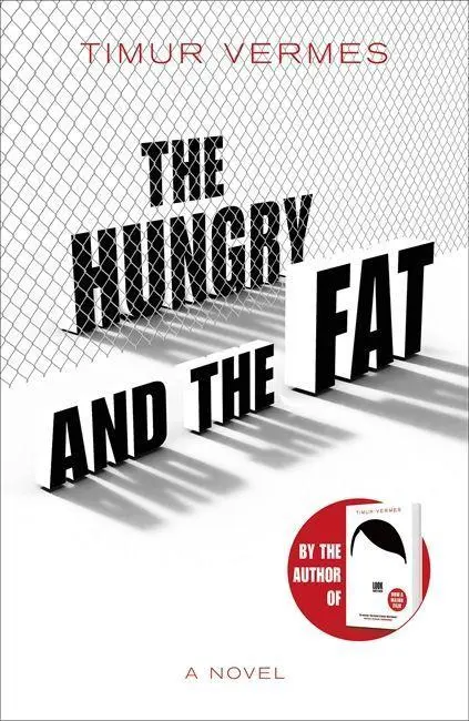 Cover: 9781529400557 | The Hungry and the Fat | Timur Vermes | Buch | Gebunden | Englisch