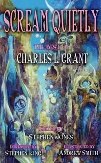 Cover: 9781786360557 | Scream Quietly | The Best of Charles L. Grant | Charles L. Grant
