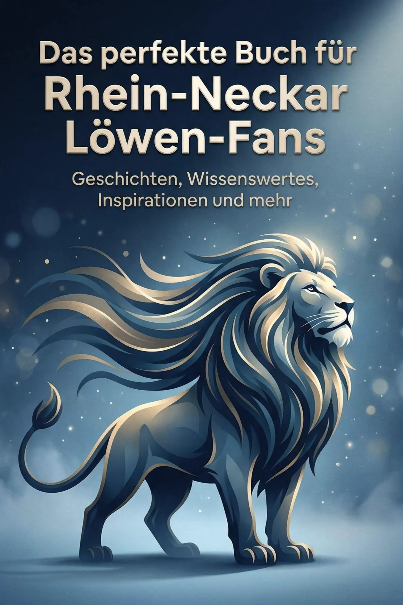 Cover: 9783695390557 | Das perfekte Buch für Rhein-Neckar Löwen-Fans | Lucas Hofmann | Buch