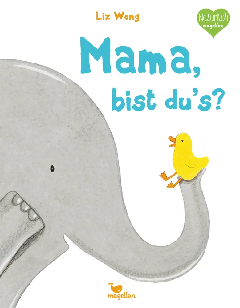 Cover: 9783734820557 | Mama, bist du's? | Liz Wong | Buch | 40 S. | Deutsch | 2021 | Magellan