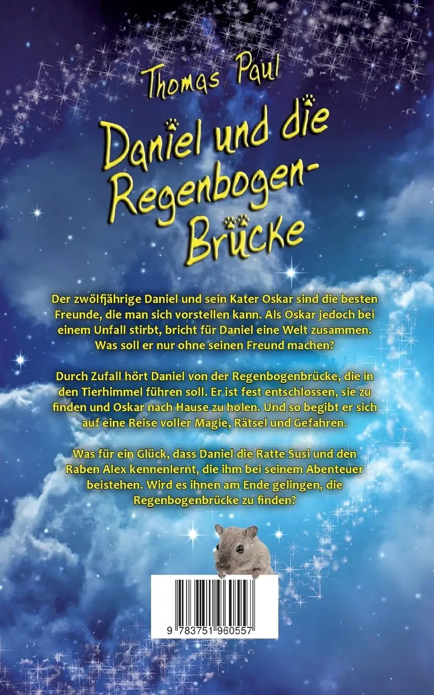 Rückseite: 9783751960557 | Daniel und die Regenbogenbrücke | Thomas Paul | Taschenbuch | 480 S.