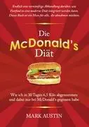 Cover: 9783842350557 | Die McDonald's Diät | Mark Austin | Taschenbuch | Paperback | 228 S.