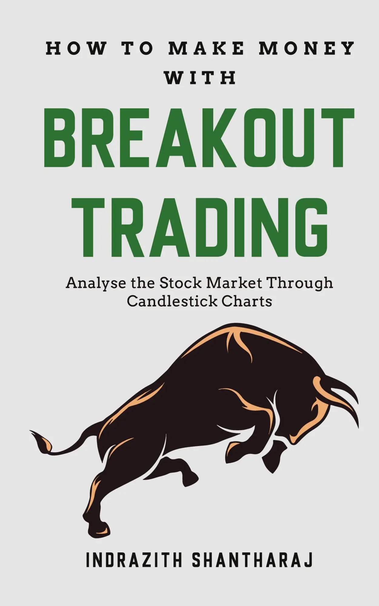 Cover: 9789355430557 | How to Make Money through Breakout Trading | Indrazith Santharaj