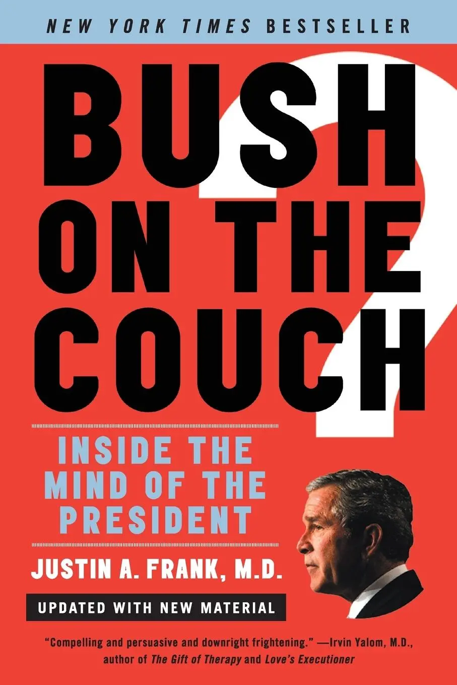 Cover: 9780061430657 | Bush on the Couch REV Ed | Inside the Mind of the President (Revised)