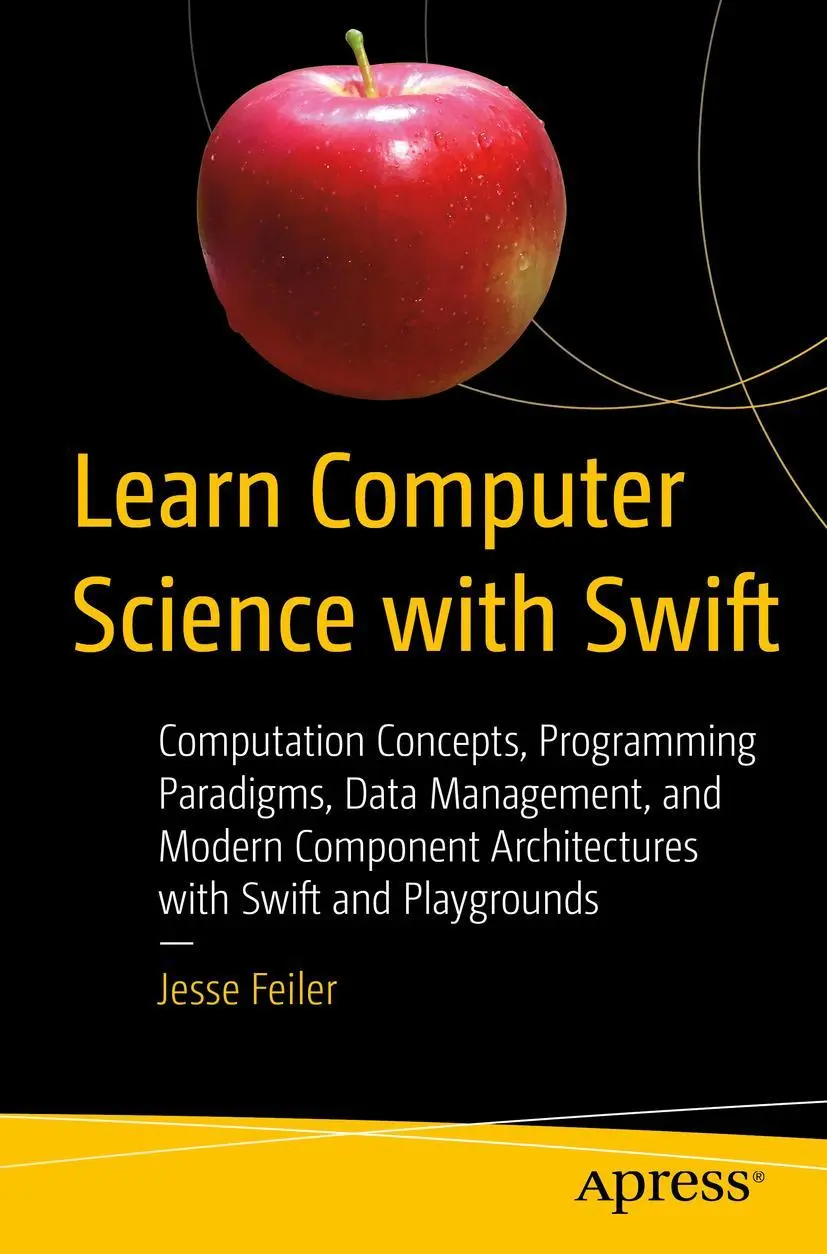 Cover: 9781484230657 | Learn Computer Science with Swift | Jesse Feiler | Taschenbuch | xvi