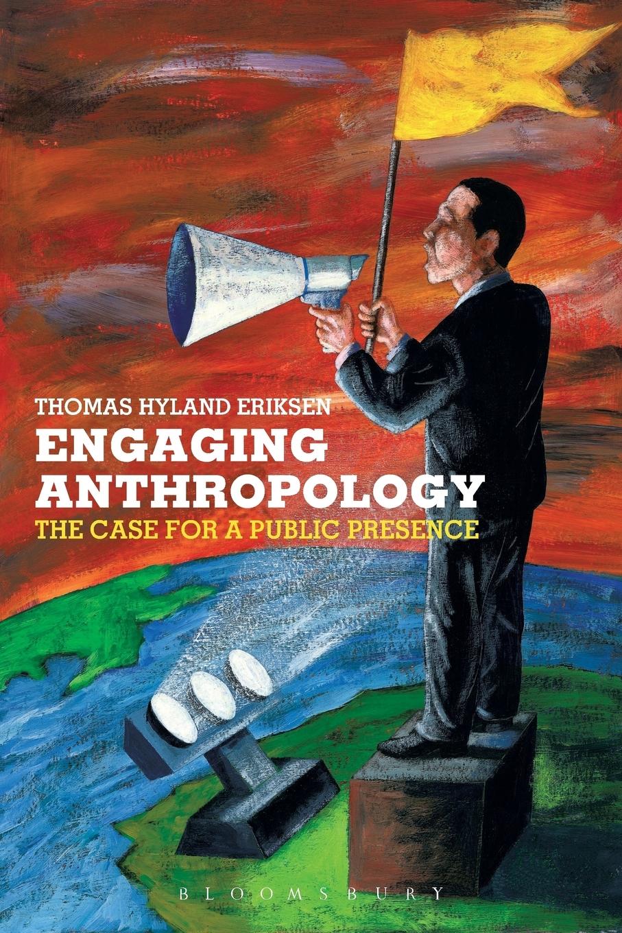 Cover: 9781845200657 | Engaging Anthropology | The Case for a Public Presence | Eriksen