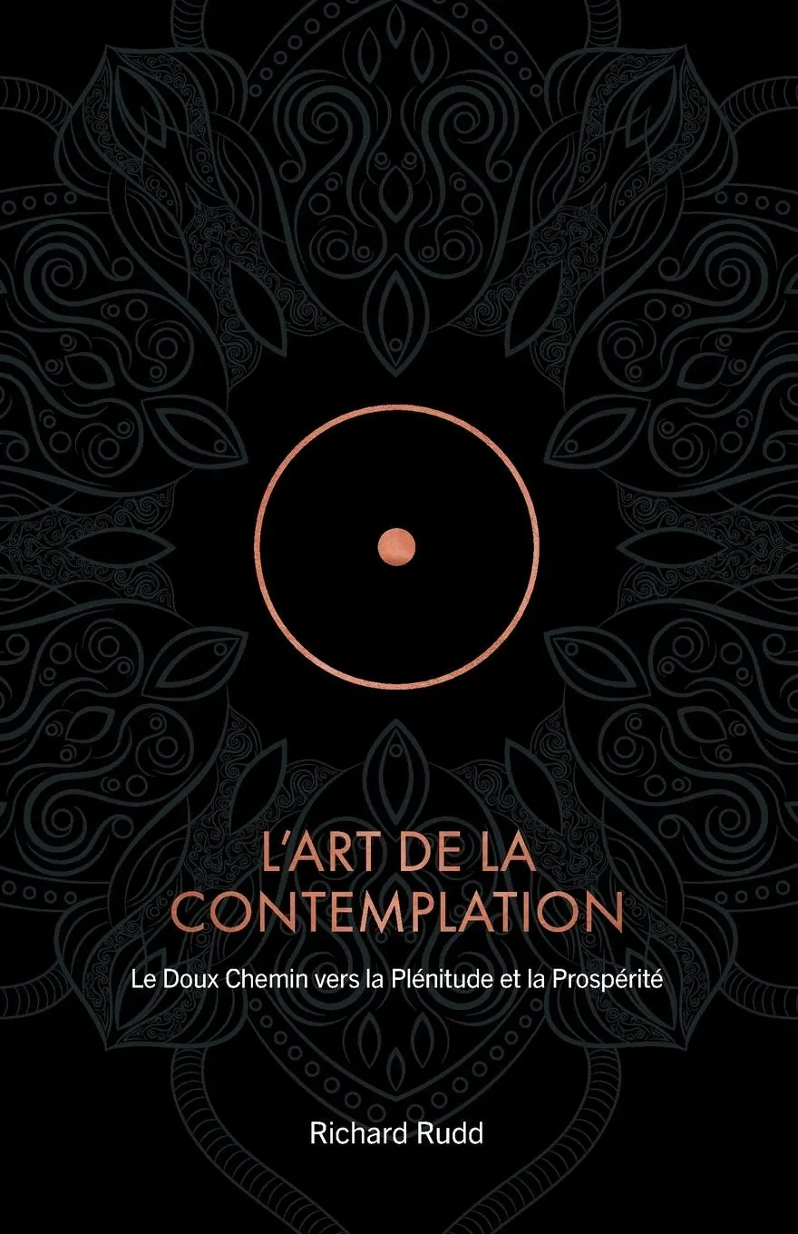 Cover: 9781913820657 | L'Art de la Contemplation | Richard Rudd | Taschenbuch | Französisch