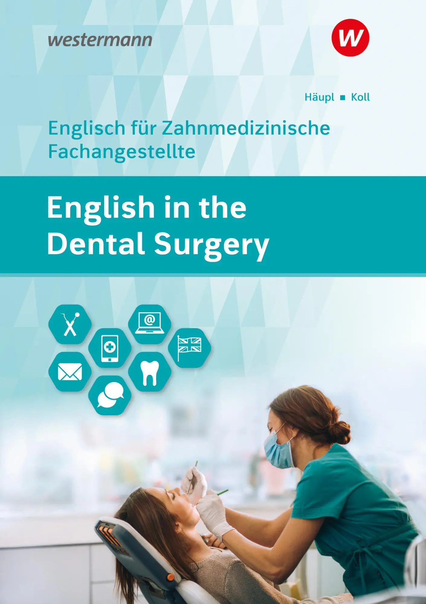 Cover: 9783427600657 | English in the Dental Surgery. Schulbuch | Lidia Häupl (u. a.) | 2023