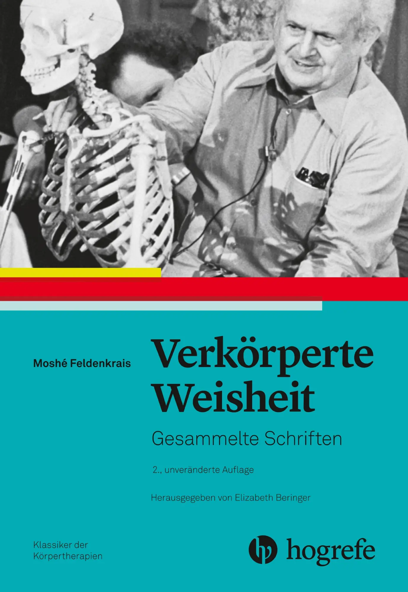 Cover: 9783456860657 | Verkörperte Weisheit | Gesammelte Schriften | Moshé Feldenkrais | Buch Cover: 9783456860657 | Verkörperte Weisheit | Gesammelte Schriften | Moshé Feldenkrais | Buch