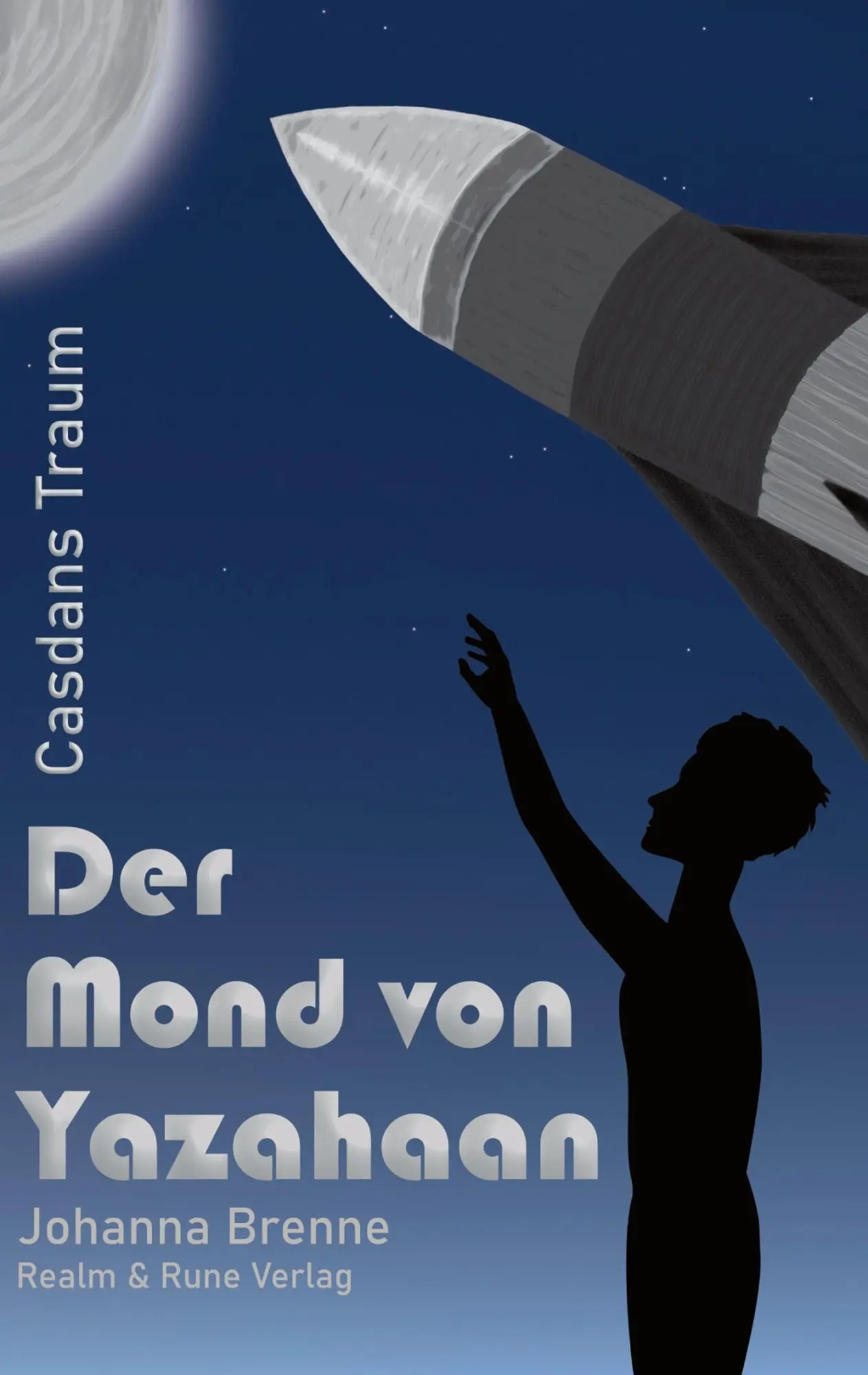 Cover: 9783690260657 | Casdans Traum | Der Mond von Yazahaan | Johanna Brenne | Taschenbuch