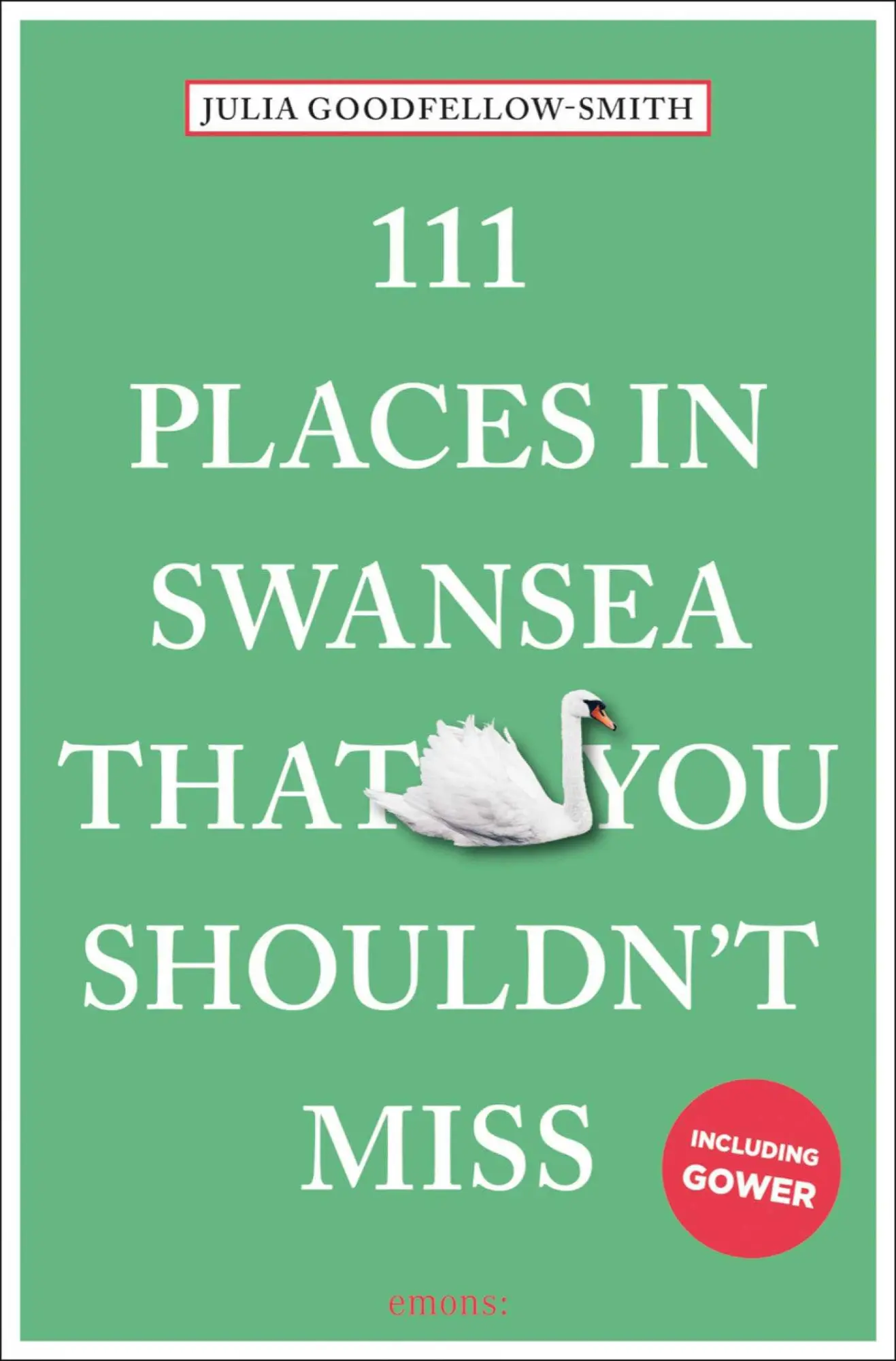 Cover: 9783740820657 | 111 Places in Swansea That You Shouldn't Miss | Travel Guide | Buch