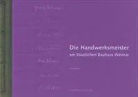 Cover: 9783957730657 | Bauhaus-Alben / Die Handwerksmeister am Staatlichen Bauhaus Weimar