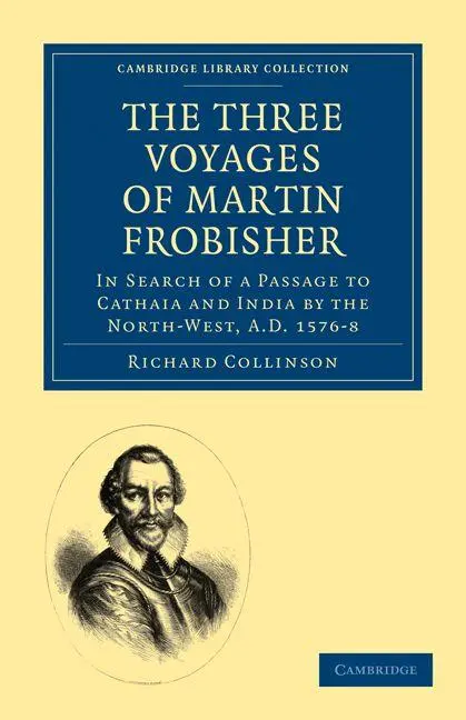Cover: 9781108010757 | The Three Voyages of Martin Frobisher | Richard Collinson | Buch