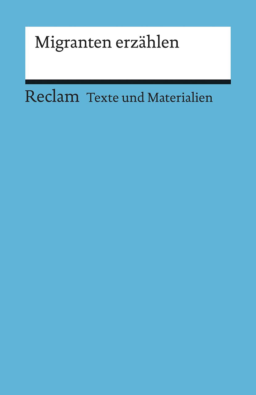 Cover: 9783150150757 | Migranten erzählen | Peter Müller | Taschenbuch | 199 S. | Deutsch