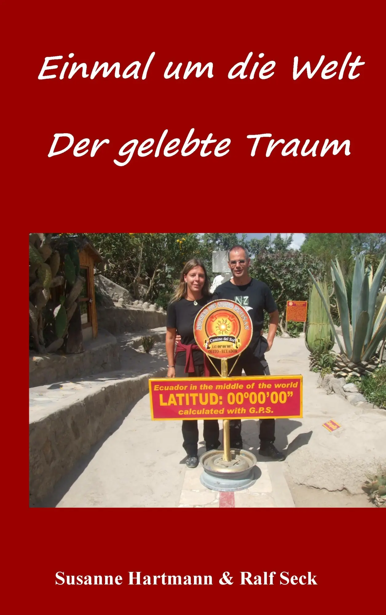 Cover: 9783734730757 | Einmal um die Welt - Der gelebte Traum | Susanne Hartmann (u. a.)