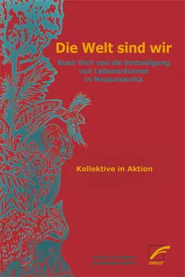 Cover: 9783897710757 | Die Welt sind wir | Kollektive in Aktion | Taschenbuch | 280 S. | 2019