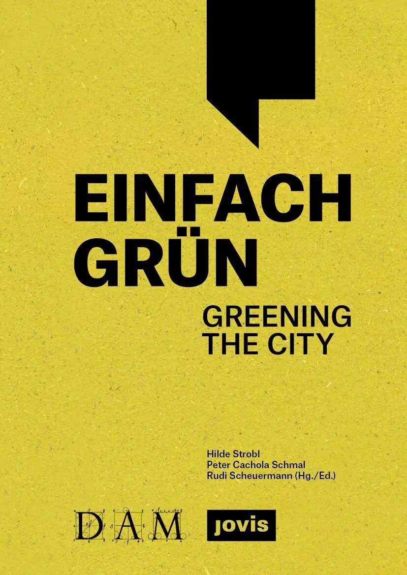 Cover: 9783986120757 | Einfach Grün - Greening the City | Handbuch für Gebäudegrün | Buch Cover: 9783986120757 | Einfach Grün - Greening the City | Handbuch für Gebäudegrün | Buch