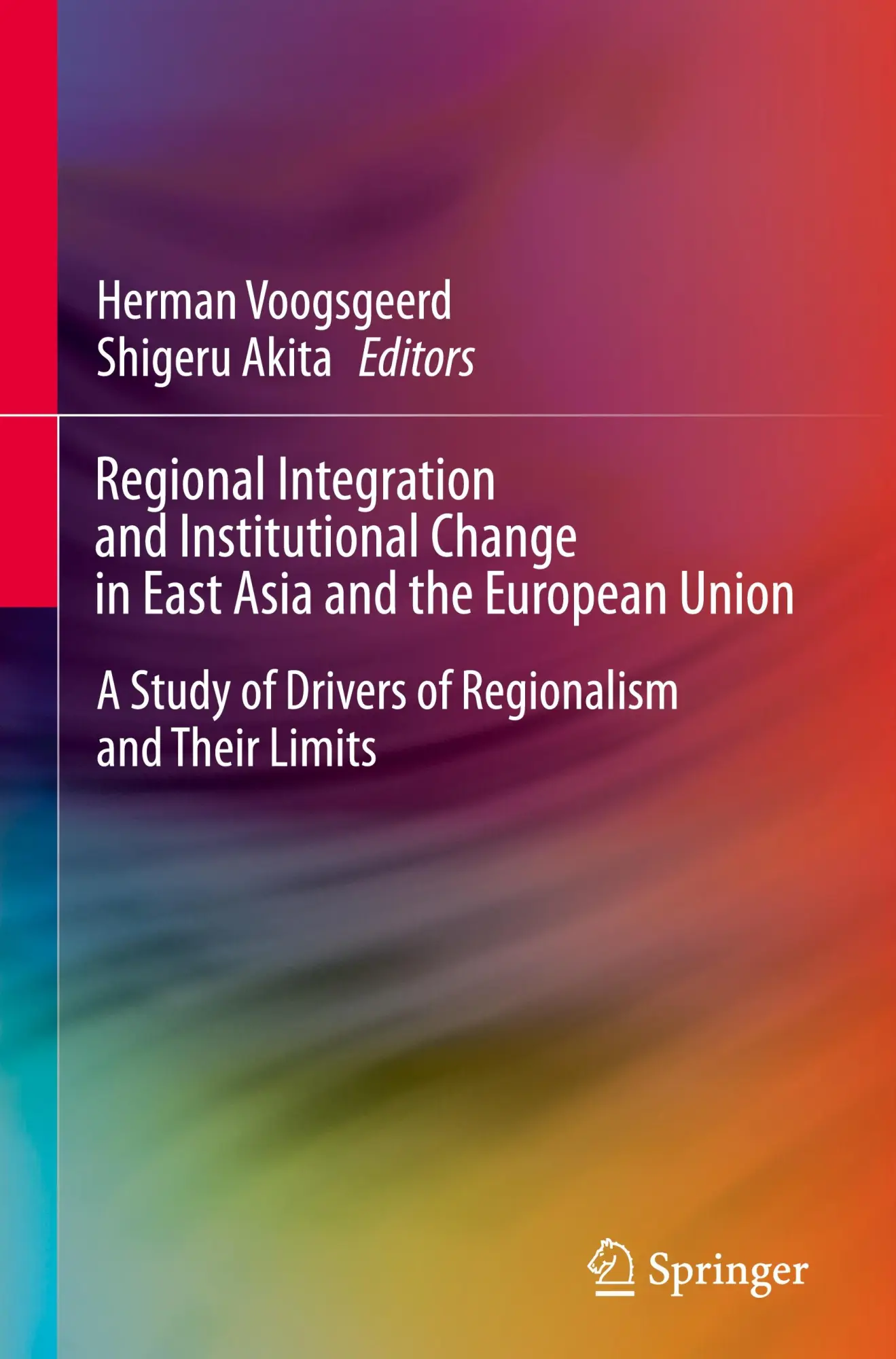 Regional Integration and Institutional Change in East Asia and the European Union