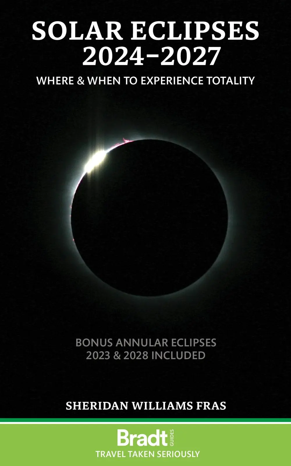 Cover: 9781804690857 | Solar Eclipses 2024-2027 | Where and When to Experience Totality
