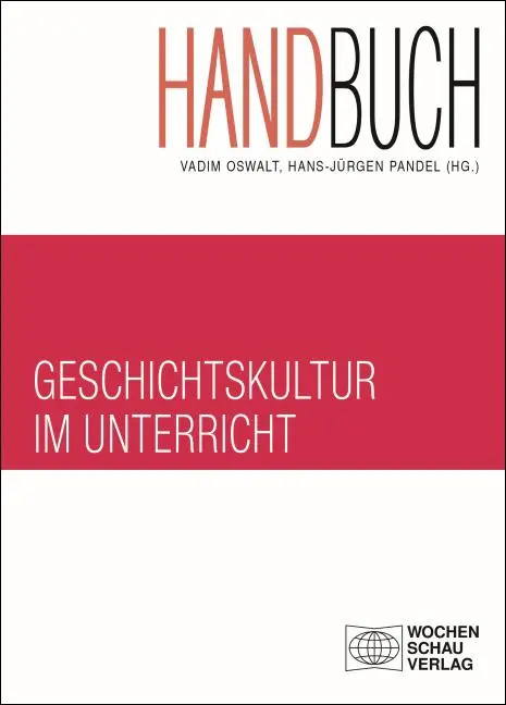 Cover: 9783734410857 | Handbuch Geschichtskultur im Unterricht | Vadim Oswalt (u. a.) | Buch