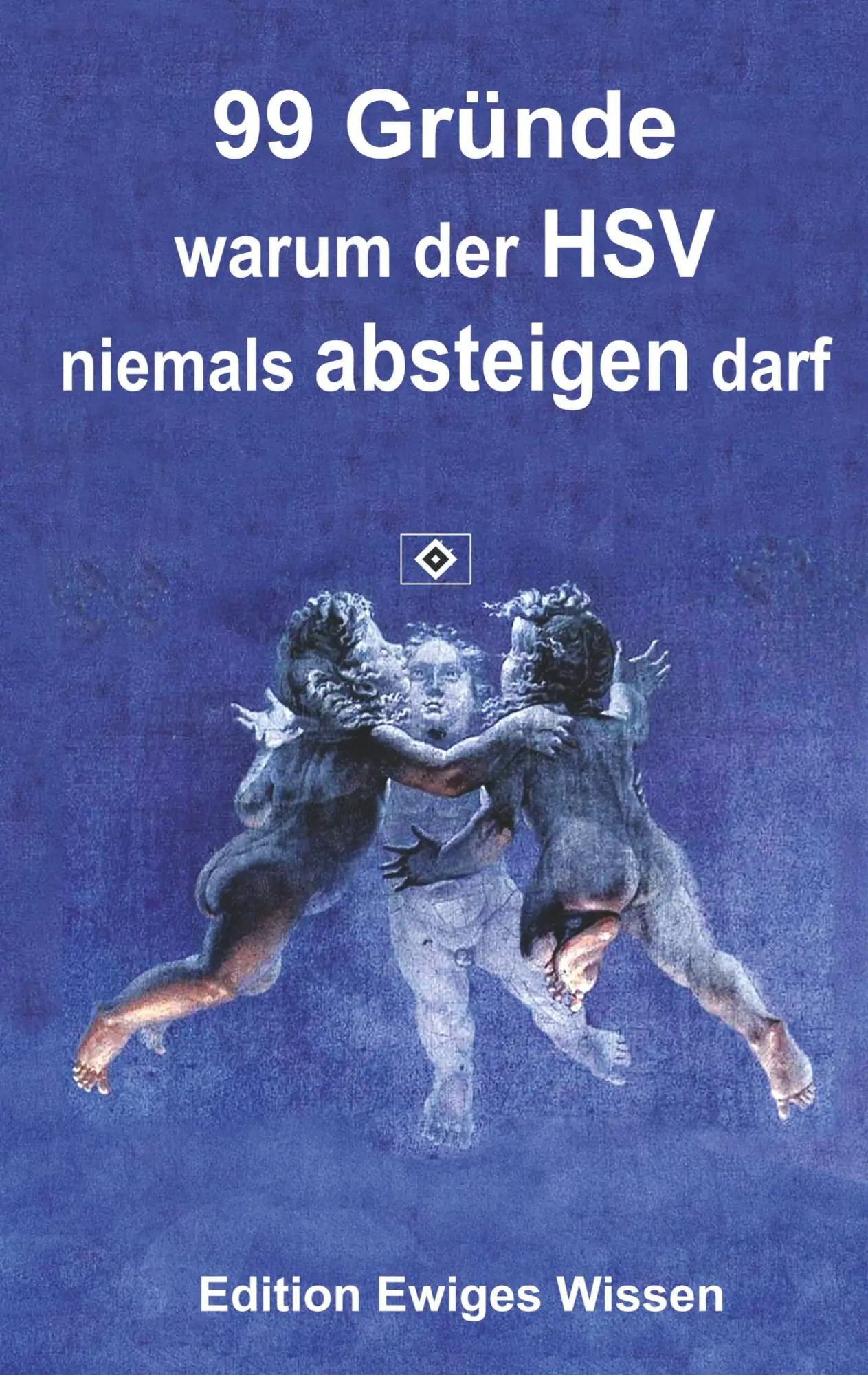 Cover: 9783746080857 | 99 Gründe, warum der HSV niemals absteigen darf | Moses Teck | Buch