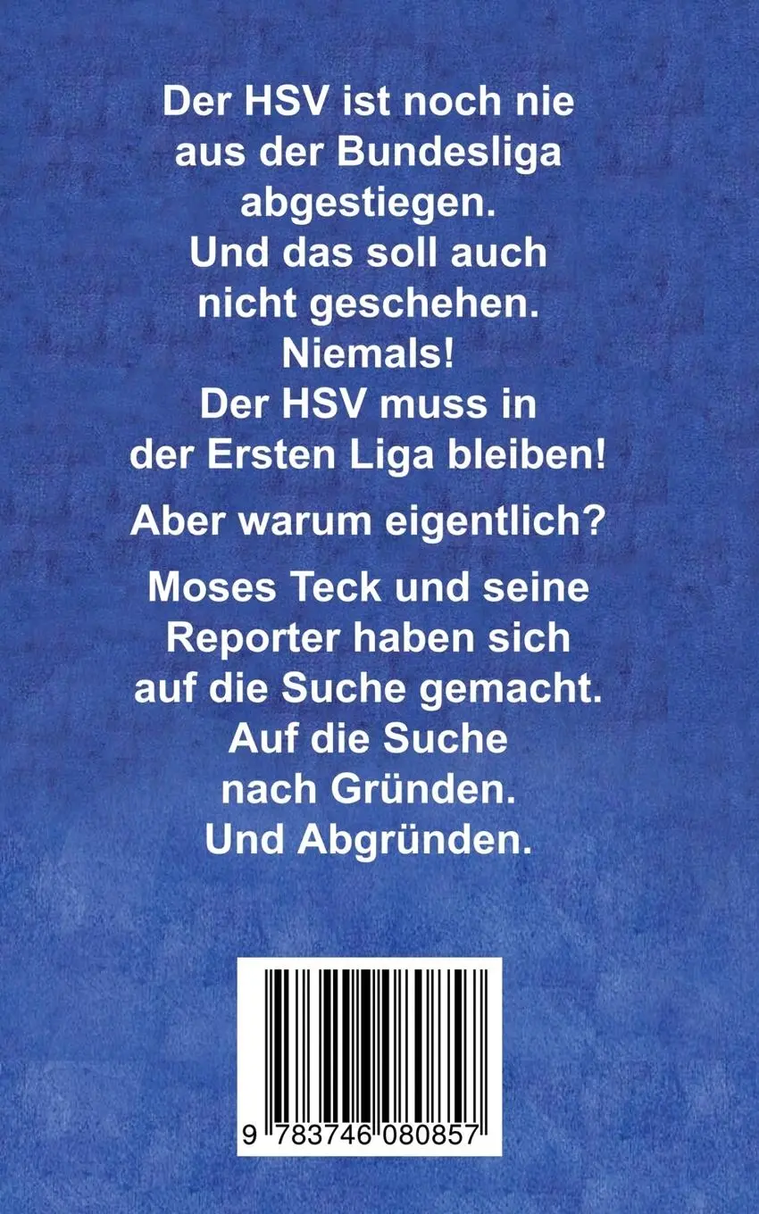 Rückseite: 9783746080857 | 99 Gründe, warum der HSV niemals absteigen darf | Moses Teck | Buch