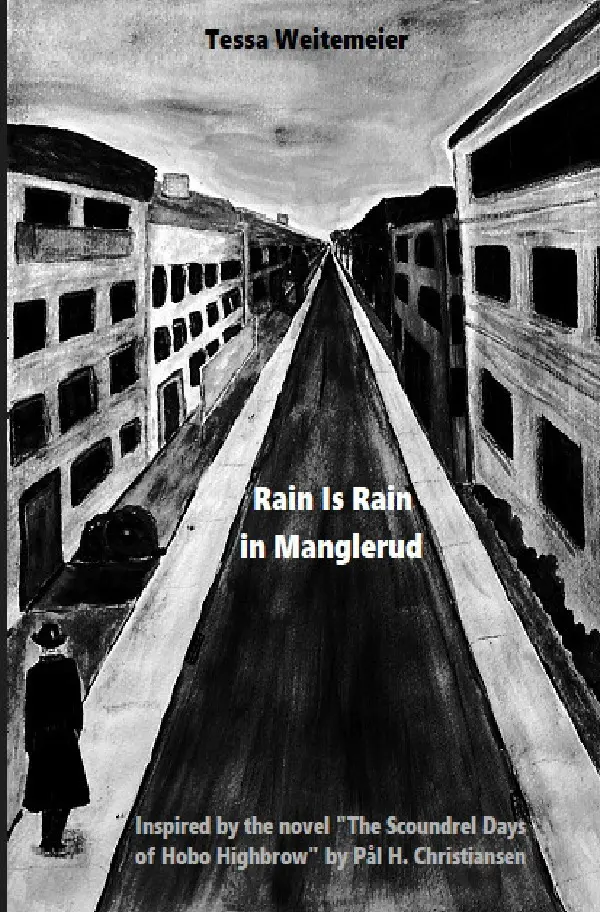 Cover: 9783756500857 | Rain Is Rain in Manglerud | Tessa Weitemeier | Taschenbuch | Englisch