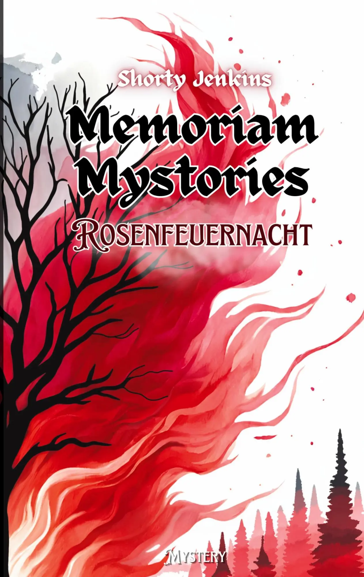 Cover: 9783769300857 | Rosenfeuernacht | Memoriam Mystories 1 | Shorty Jenkins | Taschenbuch