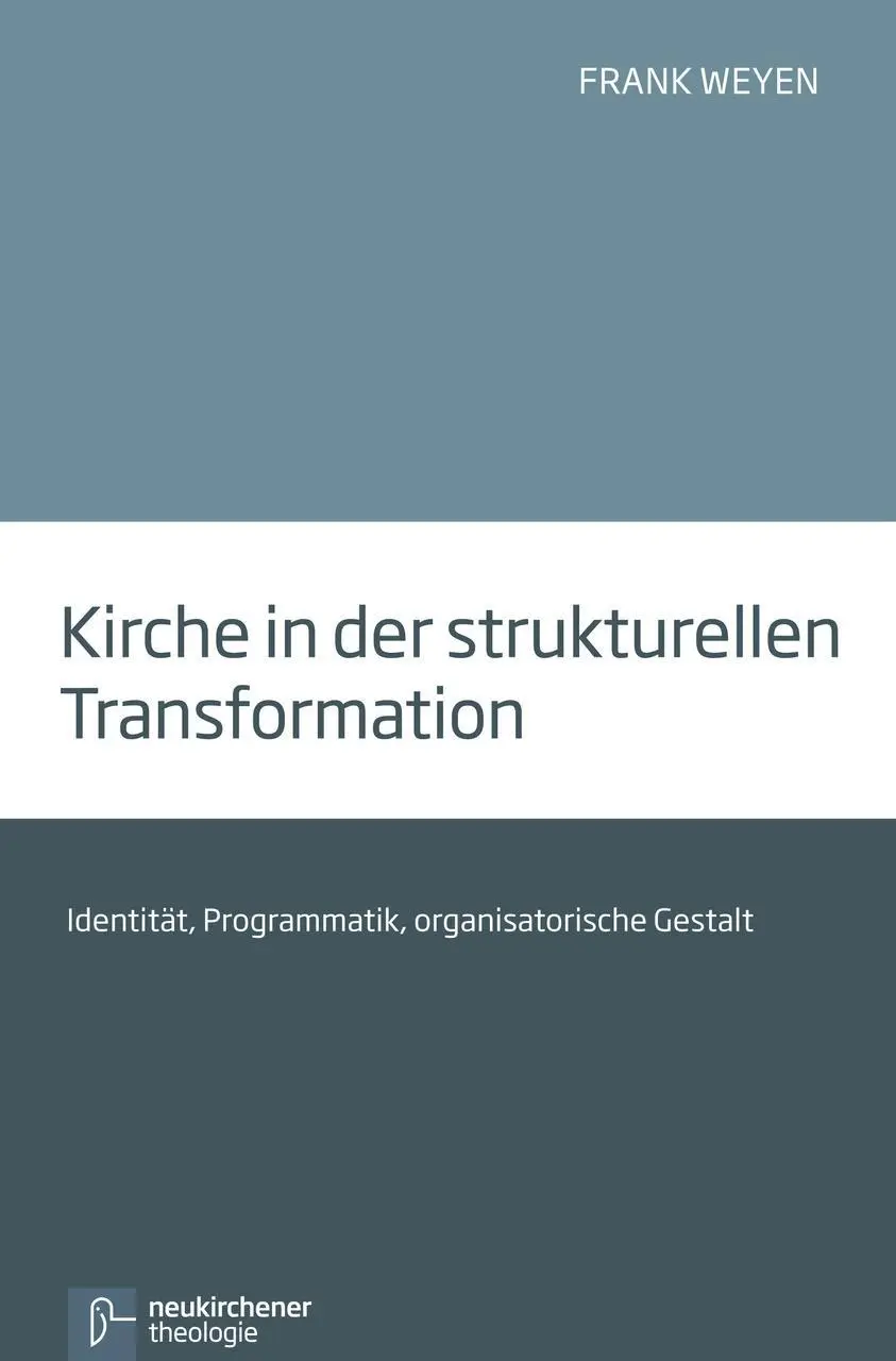 Cover: 9783788730857 | Kirche in der strukturellen Transformation | Frank Weyen | Taschenbuch