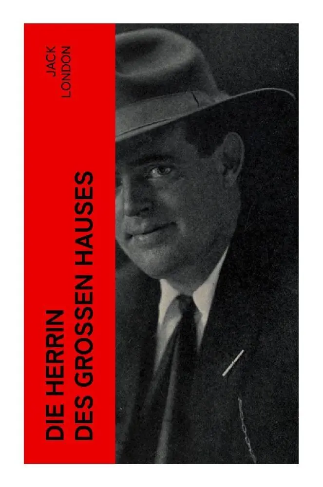 Cover: 9788027360857 | Die Herrin des Großen Hauses | Jack London | Taschenbuch | 128 S.