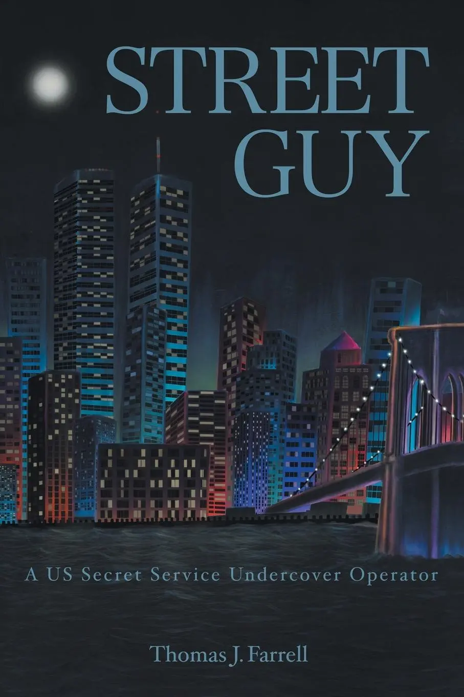 Cover: 9781638810957 | Street Guy | A US Secret Service Undercover Operator | Farrell | Buch