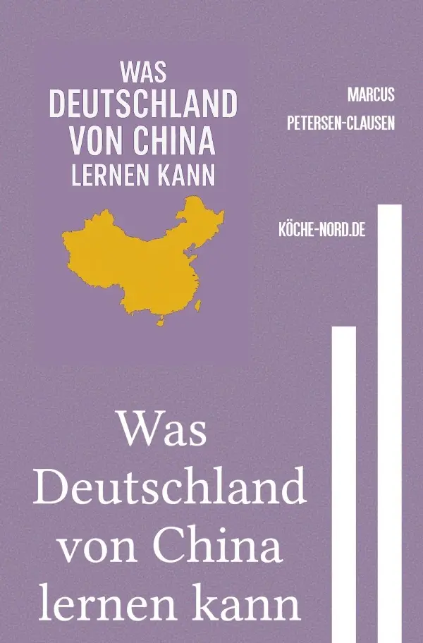 Cover: 9783819710957 | Was Deutschland von China lernen kann | Marcus PC Petersen - Clausen