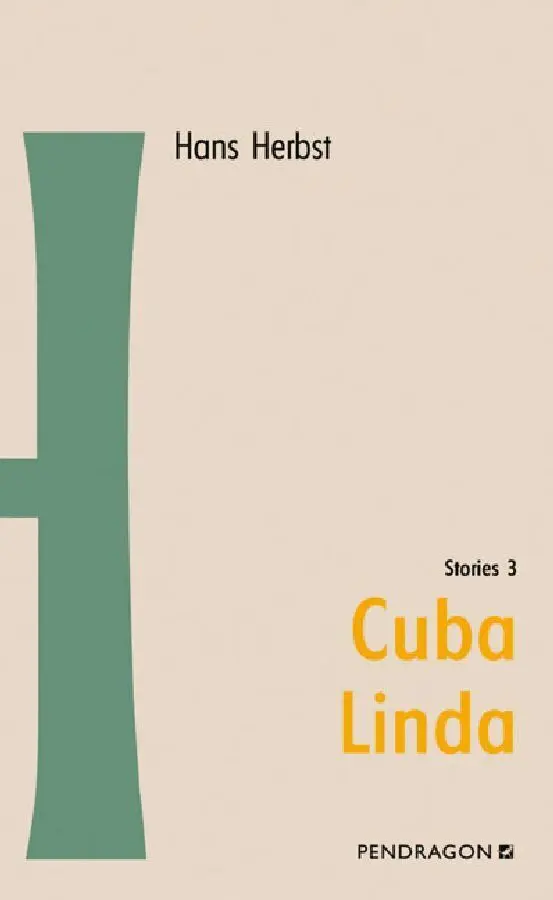 Cover: 9783865320957 | Cuba Linda | Stories 3 | Hans Herbst | Buch | Gebunden | Deutsch