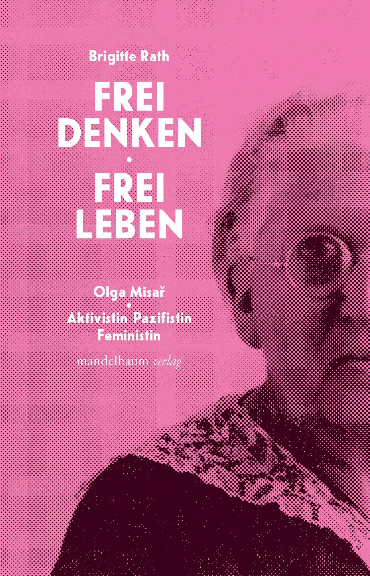 Cover: 9783991360957 | Frei denken, frei leben | Brigitte Rath | Taschenbuch | 420 S. | 2025