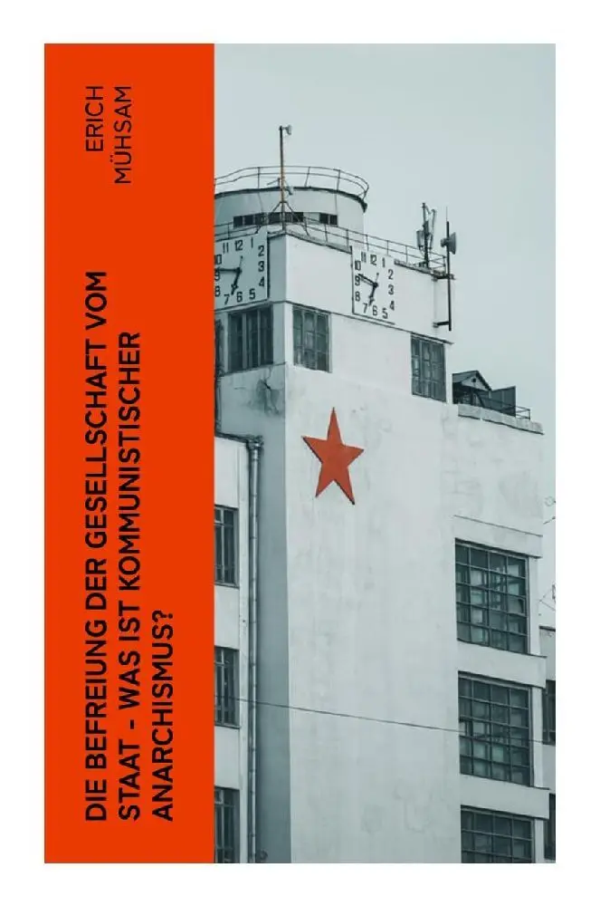Cover: 9788027350957 | Die Befreiung der Gesellschaft vom Staat - Was ist kommunistischer...
