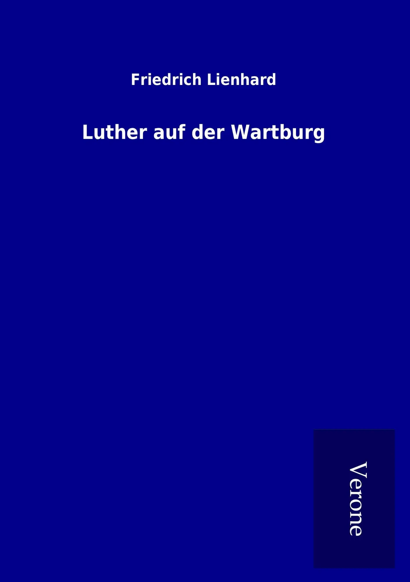 Cover: 9789925040957 | Luther auf der Wartburg | Friedrich Lienhard | Taschenbuch | 124 S.