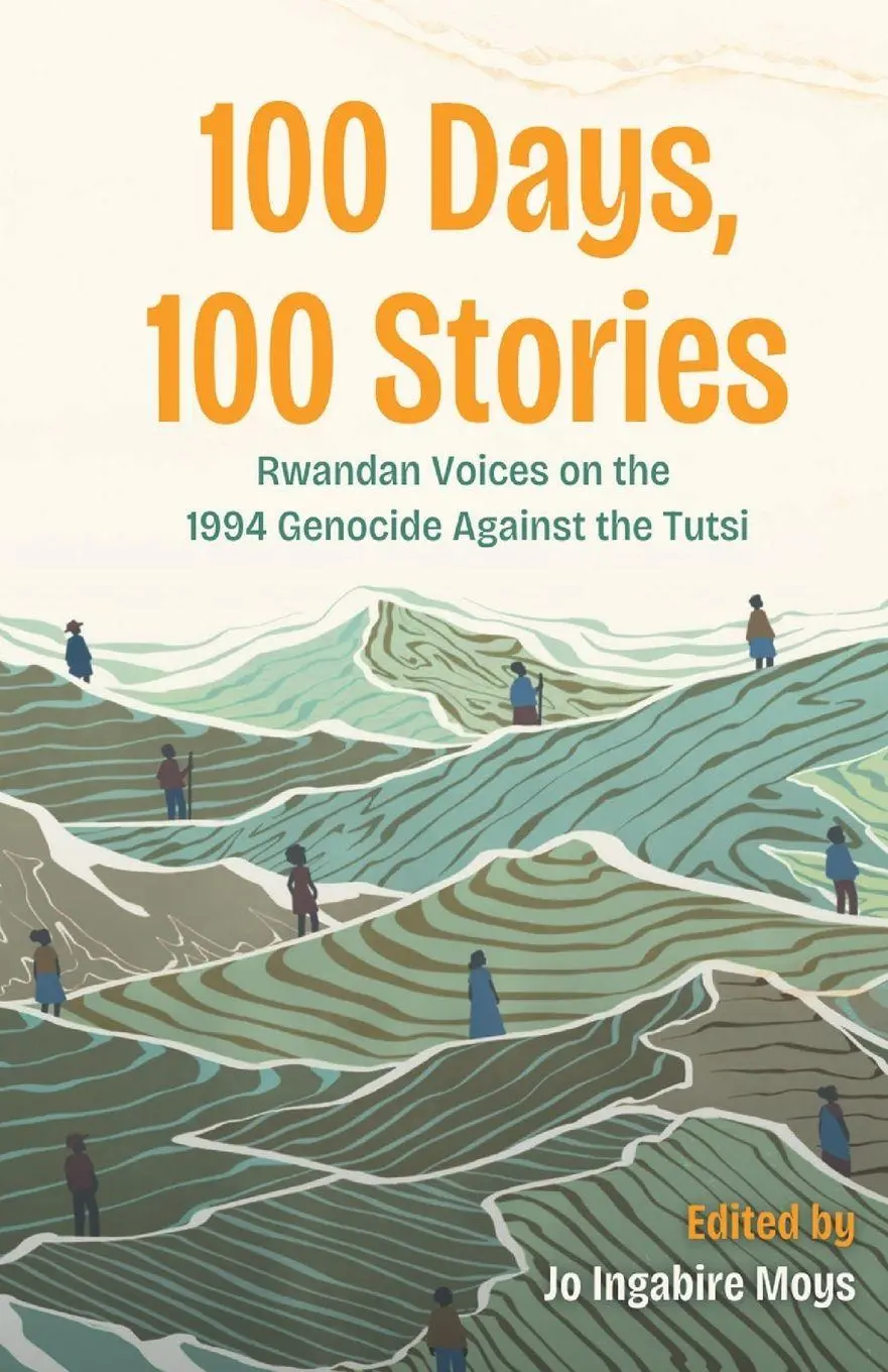 Cover: 9789997700957 | 100 Days, 100 Stories | Jo Ingabire Moys | Taschenbuch | Englisch