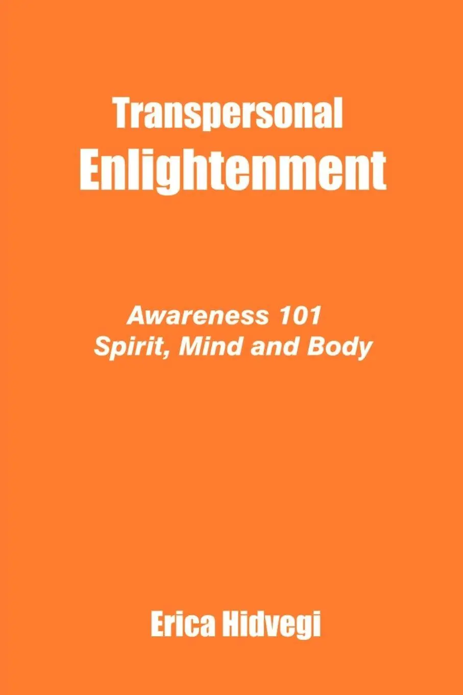 Cover: 9781410761057 | Transpersonal Enlightenment | Awareness 101 Spirit, Mind and Body
