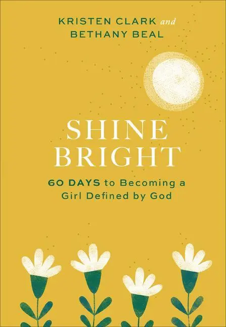 Cover: 9781540901057 | Shine Bright | 60 Days to Becoming a Girl Defined by God | Buch | 2021