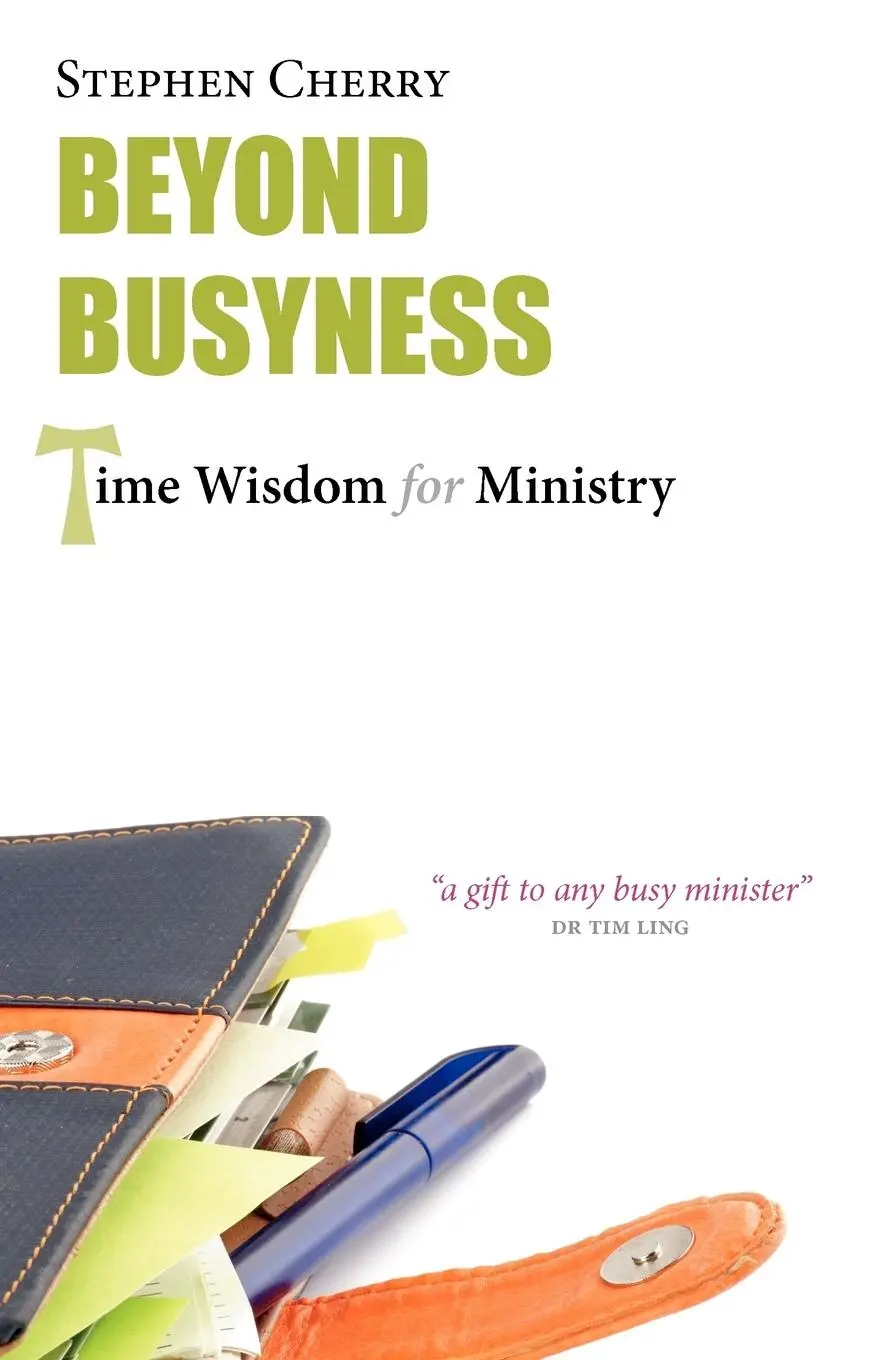 Cover: 9781908381057 | Beyond Busyness | Time Wisdom for Ministry | Stephen Cherry | Buch