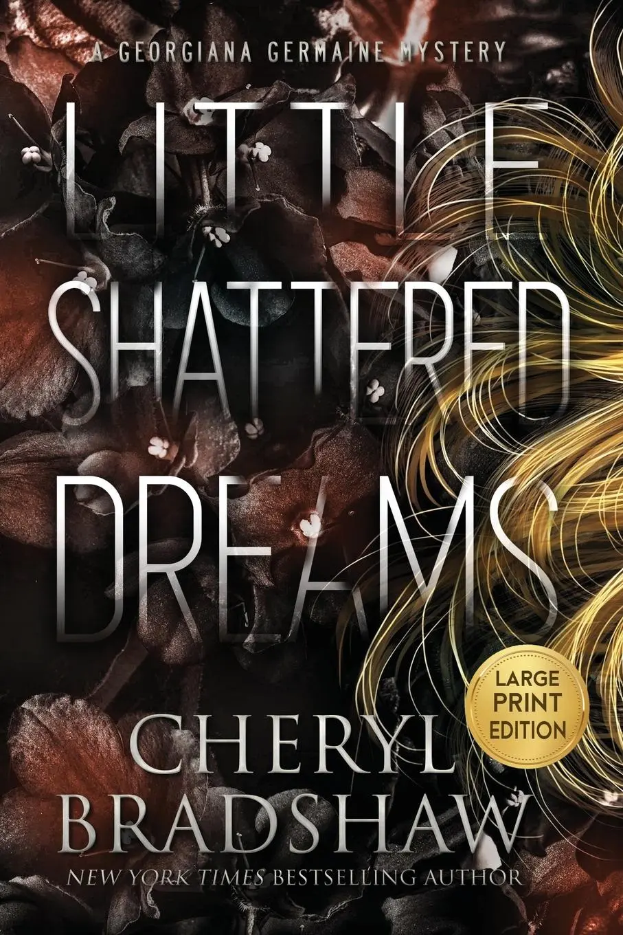Cover: 9781962431057 | Little Shattered Dreams, Large Print Edition | Cheryl Bradshaw | Buch
