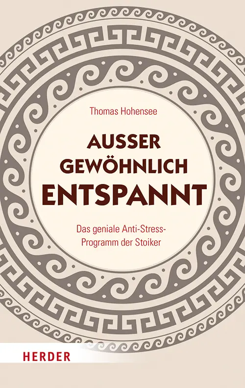 Cover: 9783451601057 | Außergewöhnlich entspannt | Thomas Hohensee | Taschenbuch | 224 S.