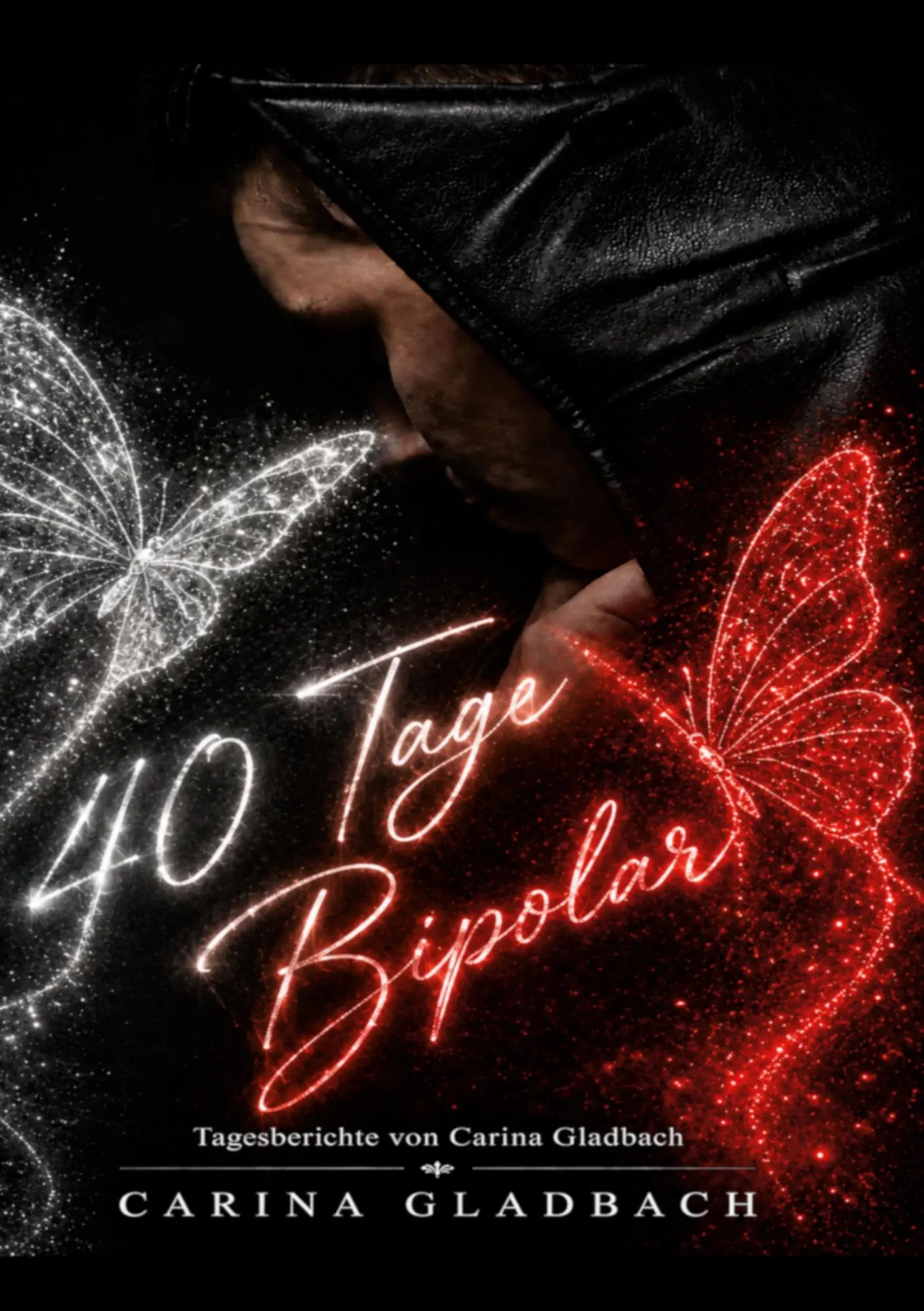 Cover: 9783696781057 | 40 Tage Bipolar | Carina Gladbach | Taschenbuch | 572 S. | Deutsch