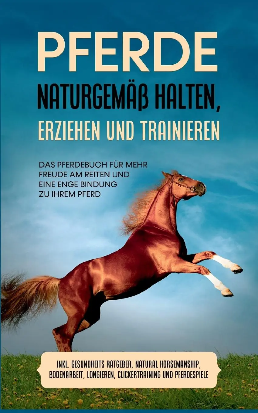 Cover: 9783754331057 | Pferde naturgemäß halten, erziehen und trainieren: Das Pferdebuch...