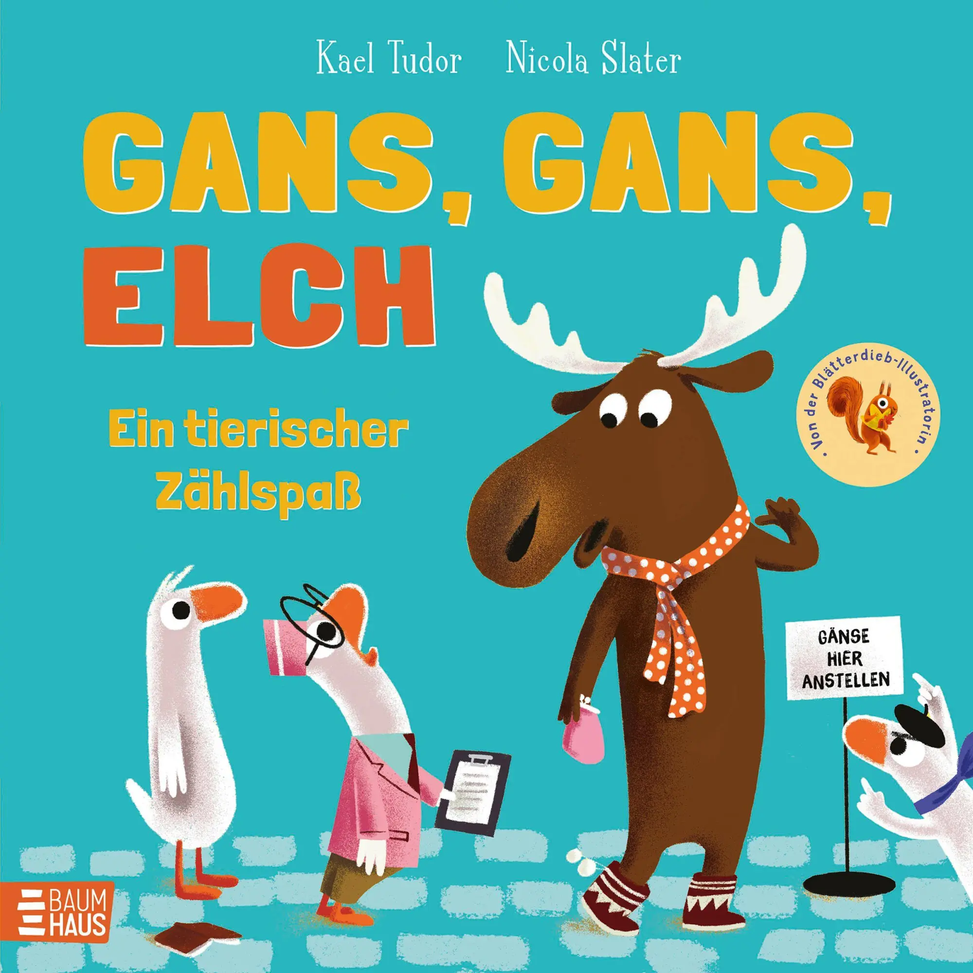 Cover: 9783833911057 | Gans, Gans, Elch - Ein tierischer Zählspaß | Kael Tudor | Buch | 32 S.