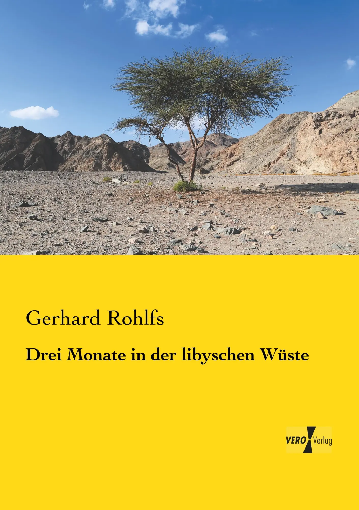 Cover: 9783957381057 | Drei Monate in der libyschen Wüste | Gerhard Rohlfs | Taschenbuch
