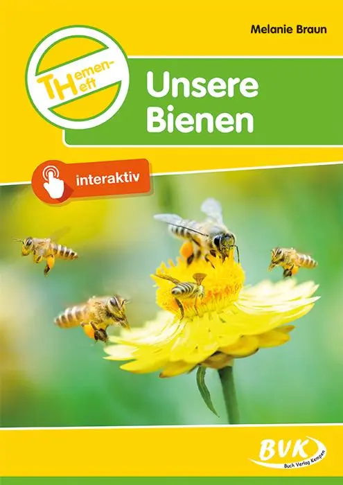 Cover: 9783965201057 | Themenheft. Unsere Bienen | Melanie Braun | Broschüre | 40 S. | 2021